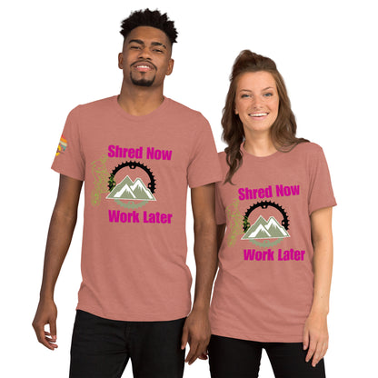 Shred Now Work Later unisex outdoor shirts